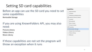 Setting SD card capabilities
Removable Storage
Pictures Library
Videos Library
Music Library
50
 