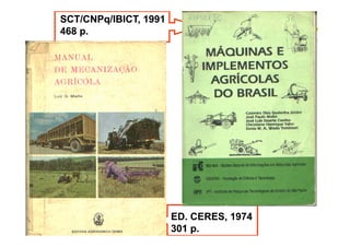SCT/CNPq/IBICT, 1991SCT/CNPq/IBICT, 1991
468 p.468 p.
ED. CERES, 1974ED. CERES, 1974
301 p.301 p.
 