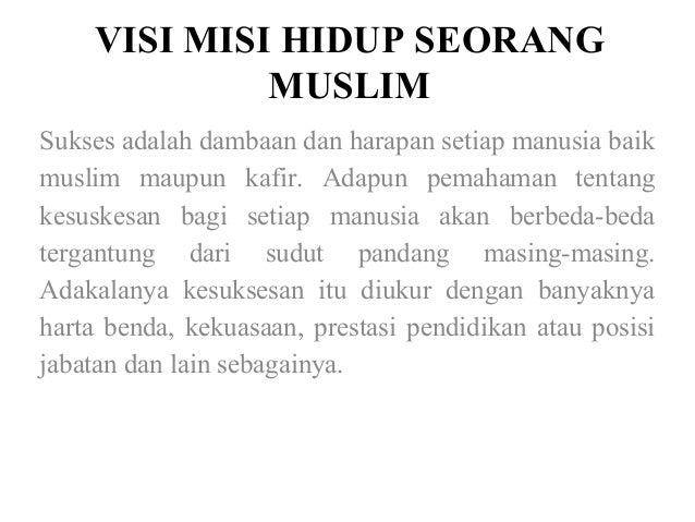 09 Visi Misi Hidup Seorang Muslim