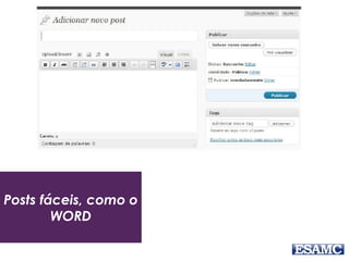 Posts fáceis, como o 
WORD 
 