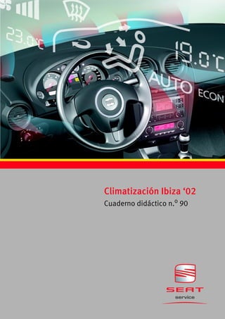 Climatización Ibiza ‘02
Cuaderno didáctico n.o
90
 