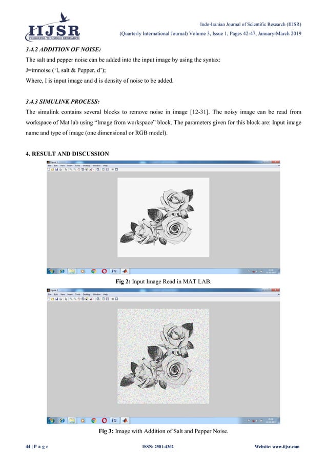 Design and Analysis for Removing Salt and Pepper Noise in Image Processing
