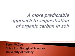 Peter McGee
School of Biological Sciences
University of Sydney
 