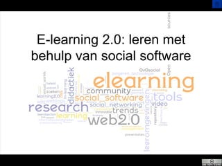 E-learning 2.0: leren met behulp van social software 
