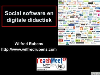 Social software en digitale didactiek Wilfred Rubens http://www.wilfredrubens.com 