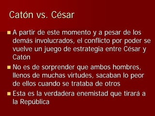 Julio Ceśar y el fin de la República romana