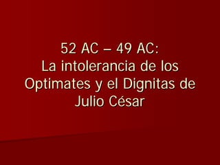 Julio Ceśar y el fin de la República romana