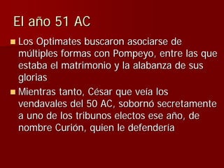 Julio Ceśar y el fin de la República romana