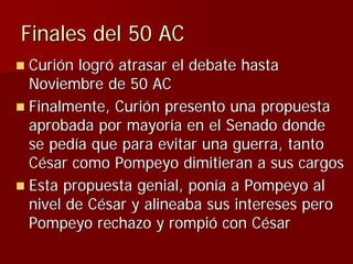 Julio Ceśar y el fin de la República romana