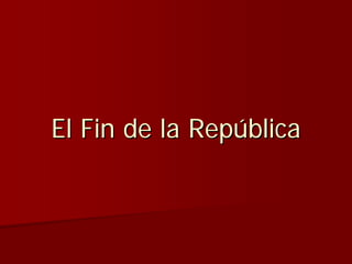 Julio Ceśar y el fin de la República romana