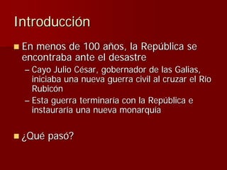 Julio Ceśar y el fin de la República romana