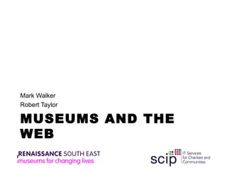 MUSEUMS AND THE WEB ,[object Object],[object Object]