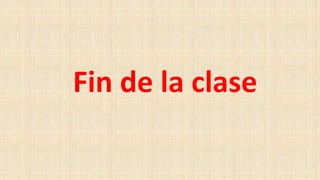 Fin de la clase
 