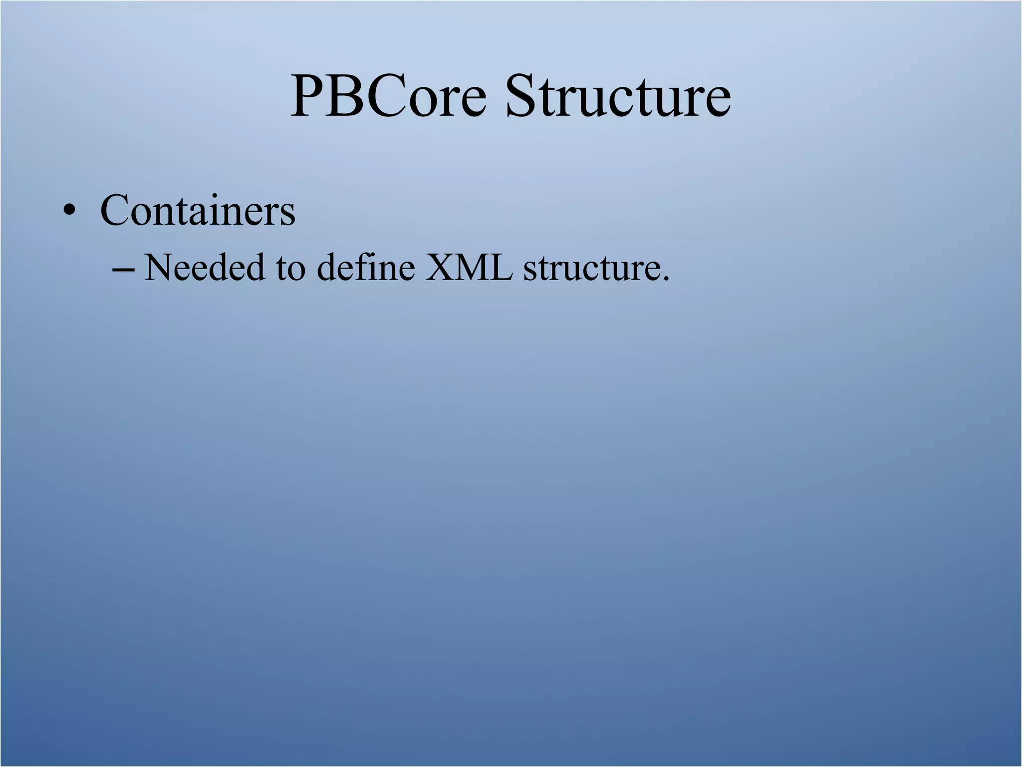 PBCore: Overview