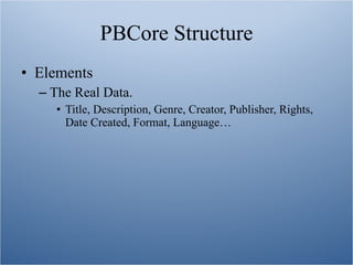 PBCore: Overview