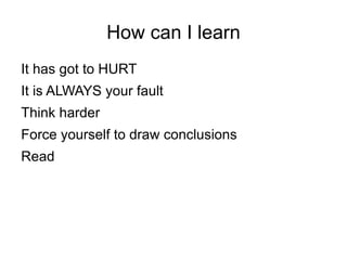 How can I learn It has got to HURT 