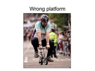 Wrong platform 
