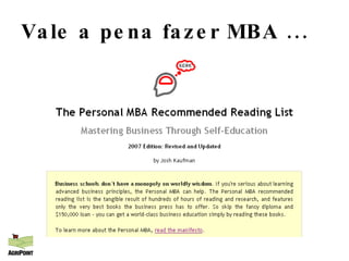 Vale a pena fazer MBA ... 