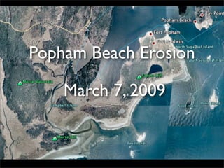 Popham Beach Erosion

    March 7, 2009
 