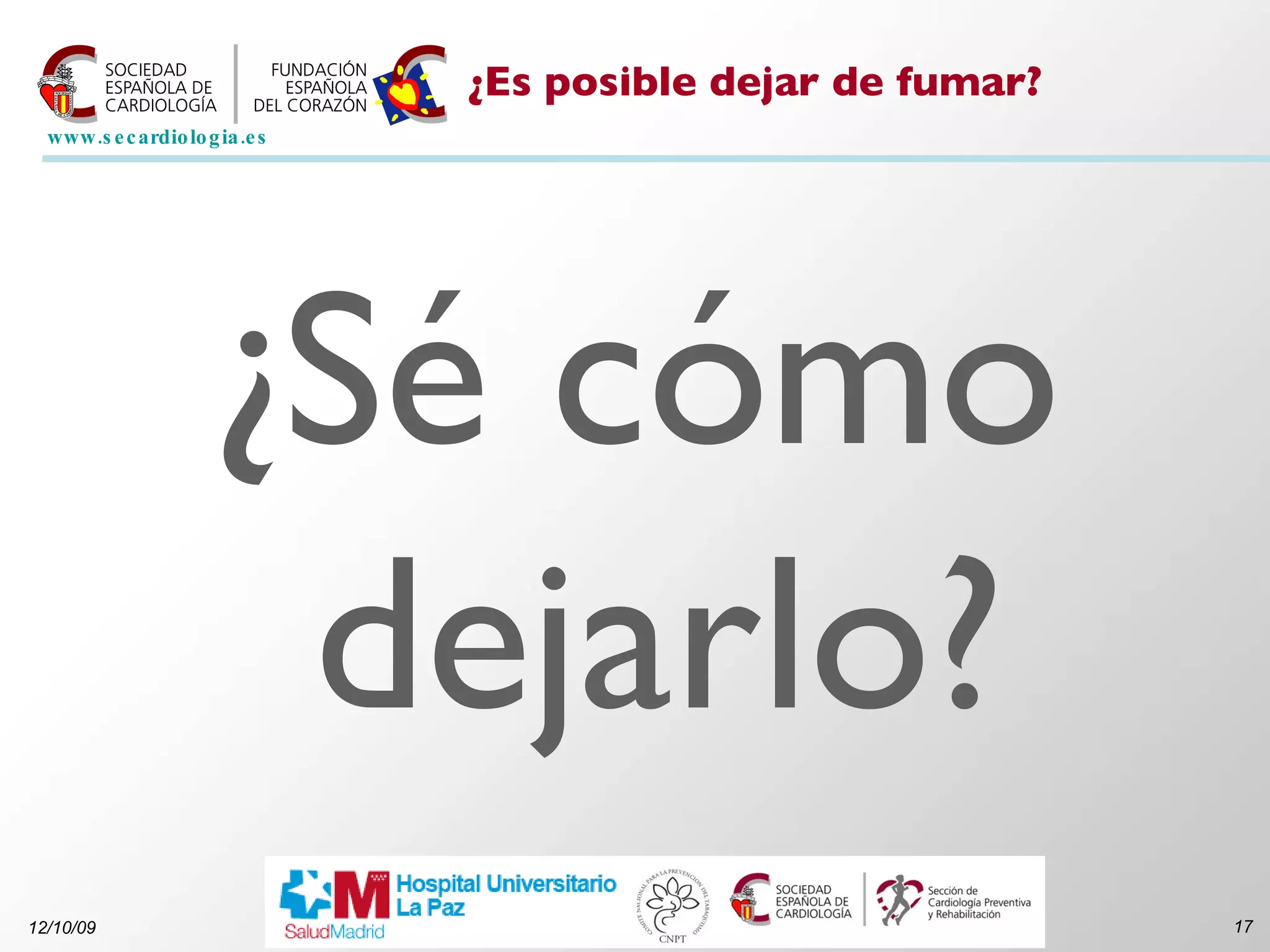 ¿Es posible dejar de fumar? ¿Sé cómo dejarlo? 