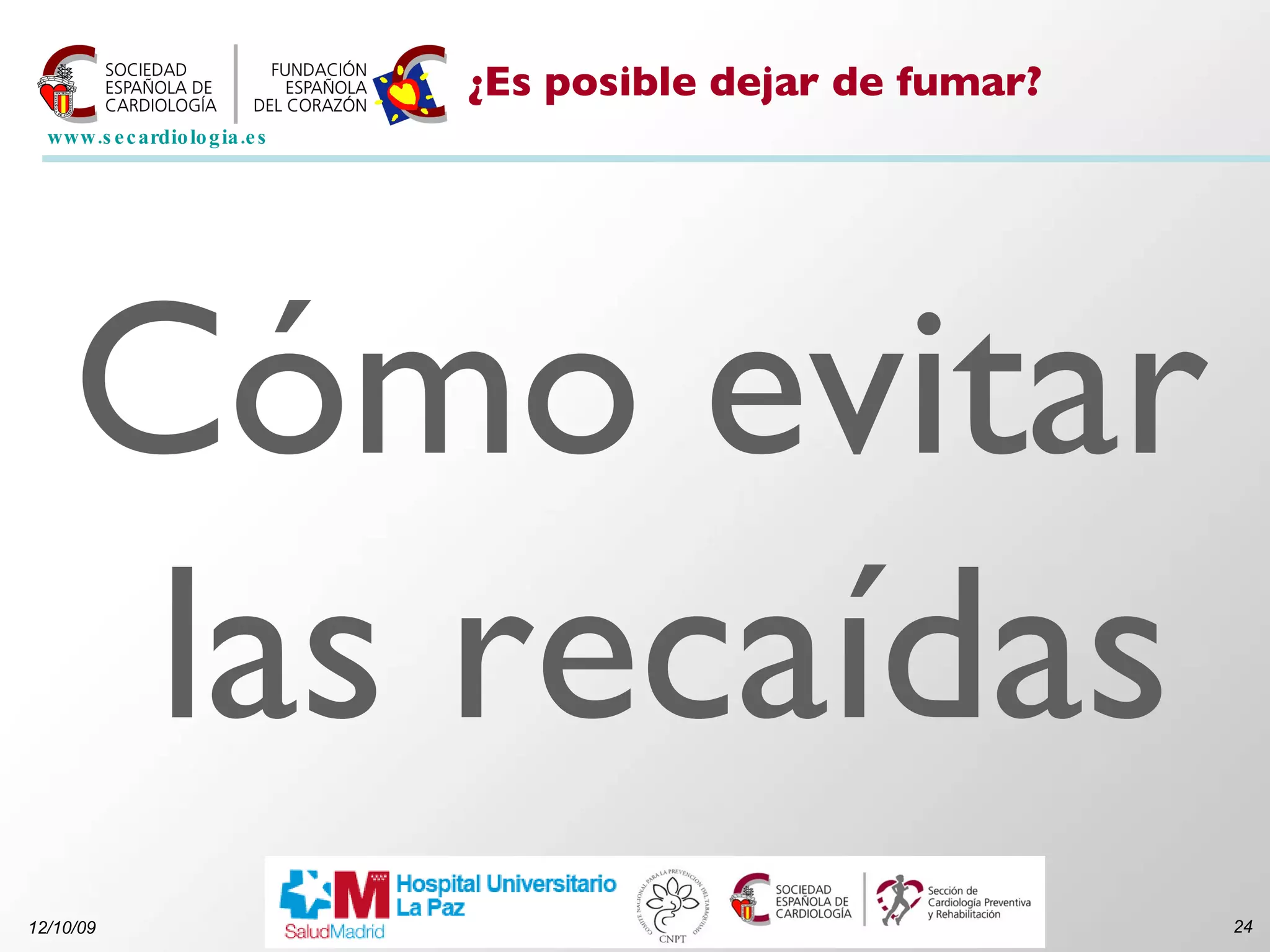 ¿Es posible dejar de fumar? Cómo evitar las recaídas 