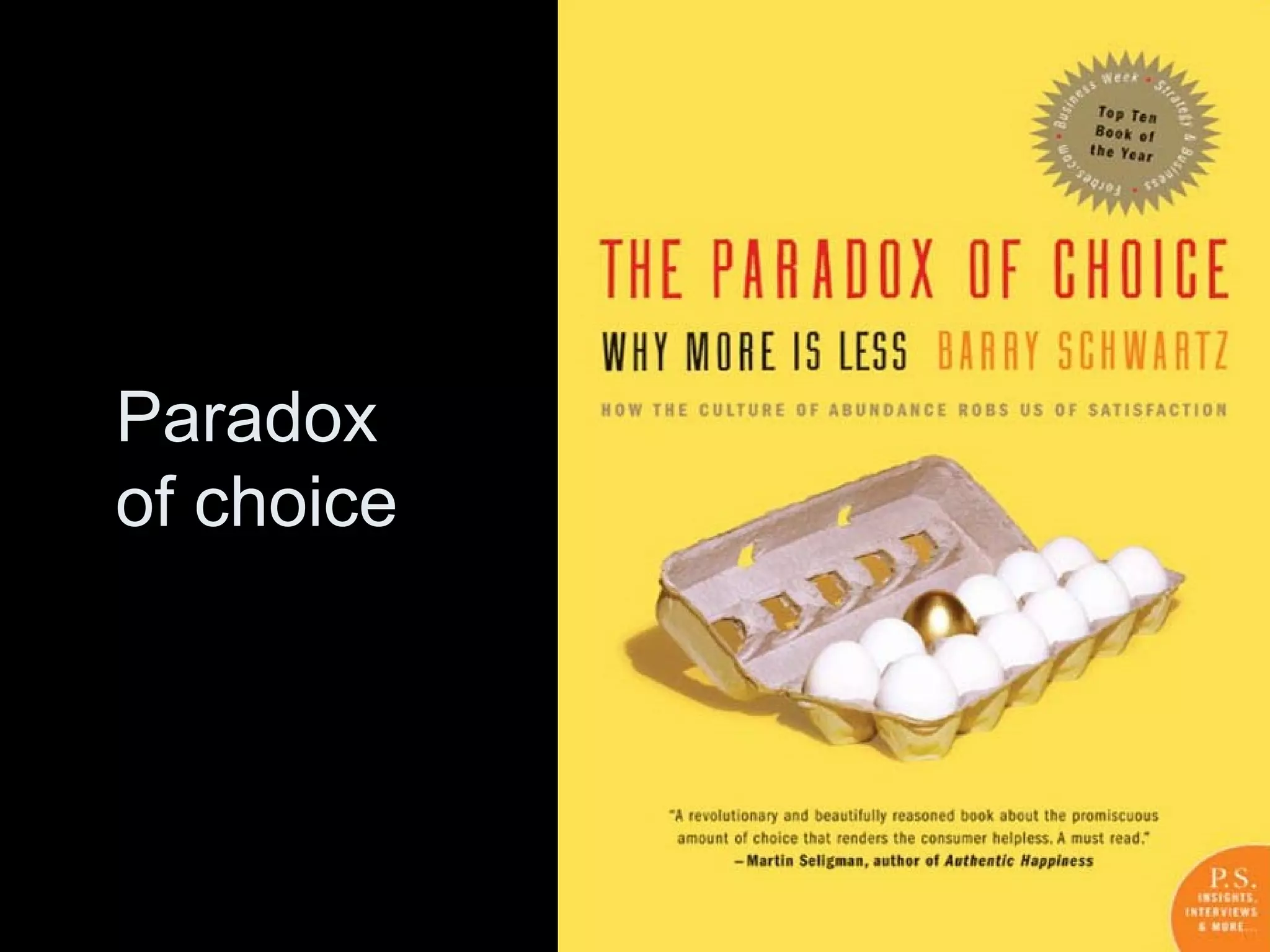 Paradox  of choice 