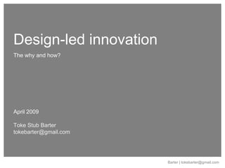 090412 Design Led Innovation | PPT