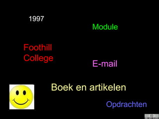 1997 Module Foothill College E-mail Boek en artikelen Opdrachten 