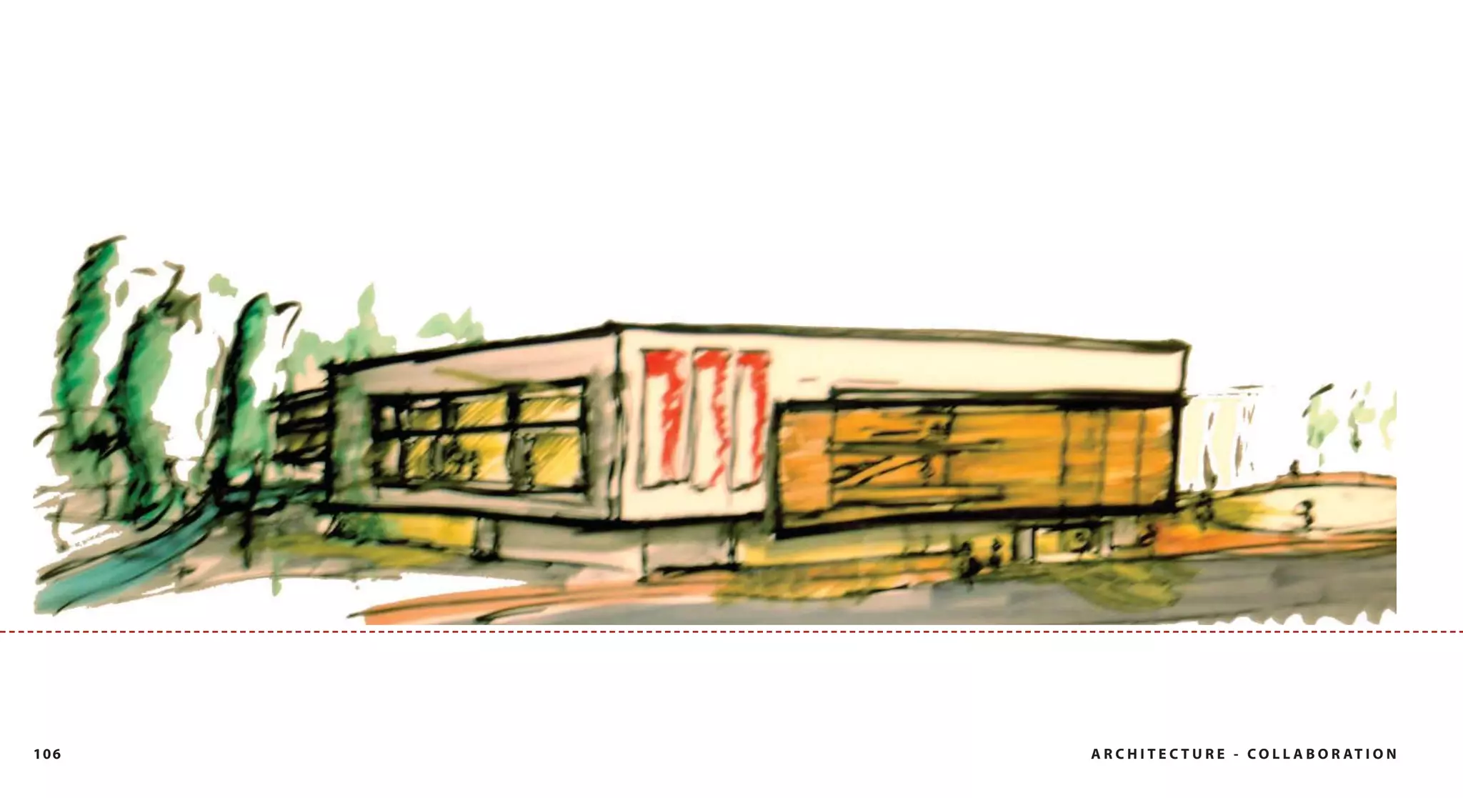 106   A R C H I T E C T U R E - C O L L A B O R AT I O N
 