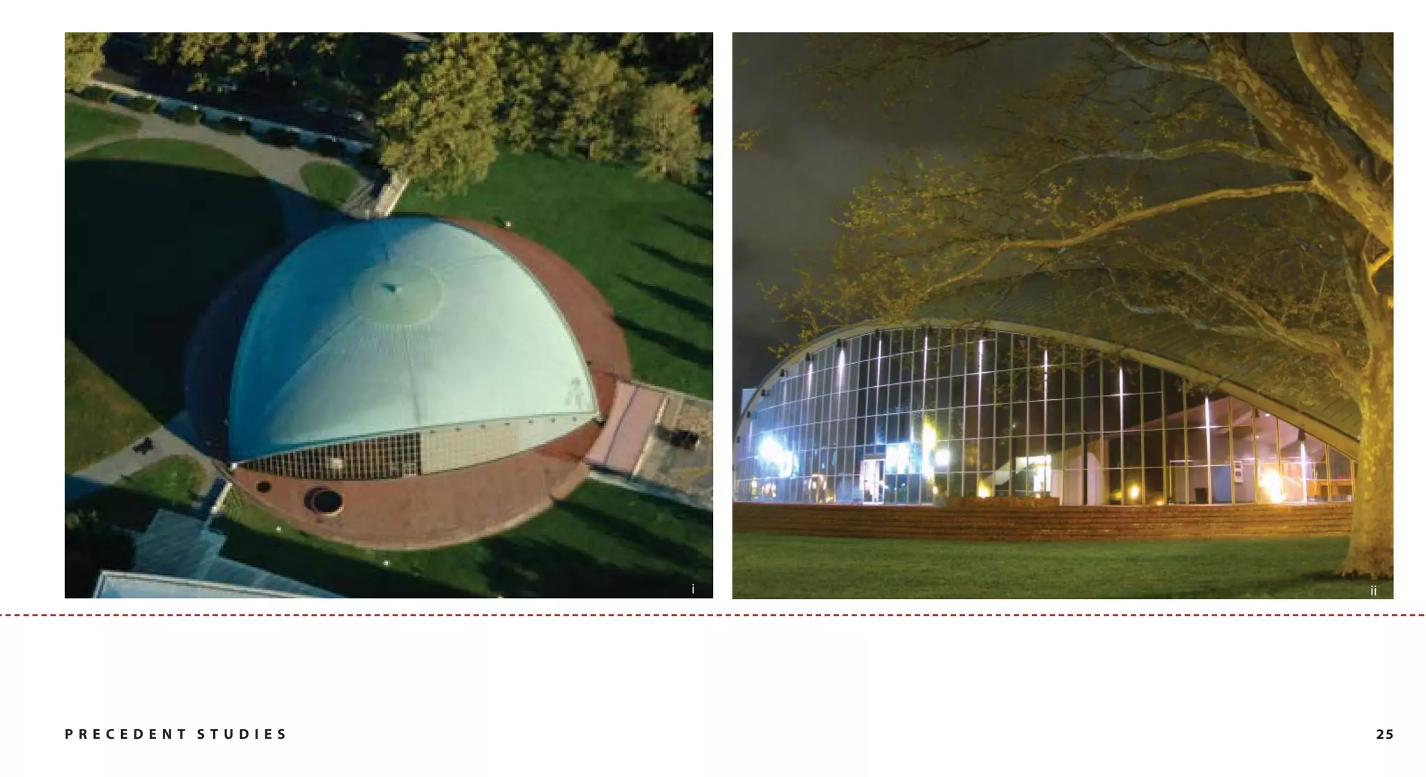 i   ii




PRECEDENT STUDIES        25
 