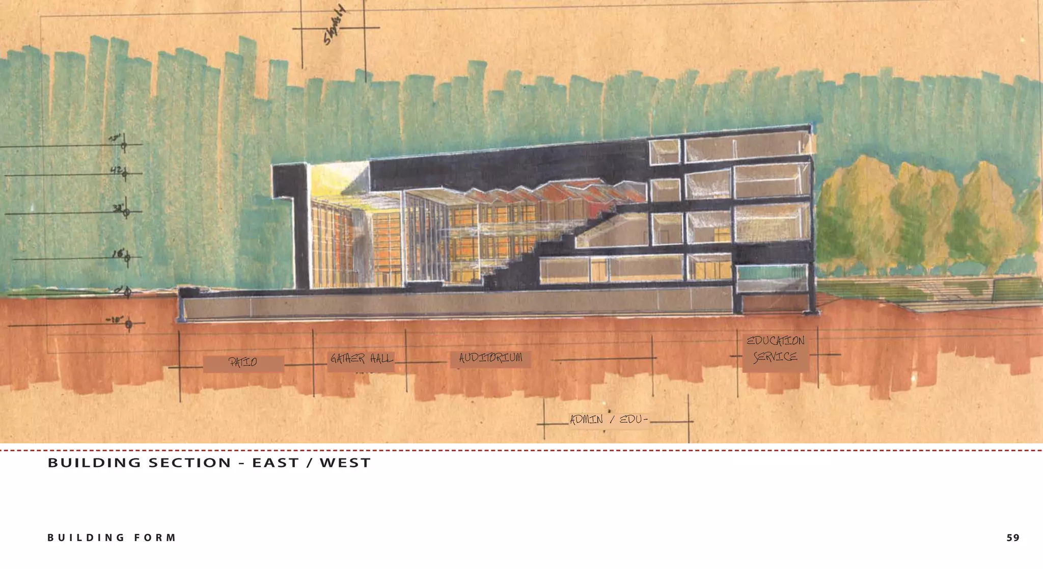 BUILDING SECTION - EAST / WEST




B U I L DI NG   FO RM            59
 