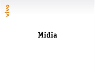 Mídia
 