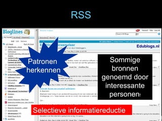 RSS Sommige bronnen genoemd door interessante personen ! Patronen  herkennen Selectieve informatiereductie 