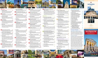 STATE CAPITAL OF HESSEN
                                                                                                             5                                                                                                                                                15                                                                                                                22
                                                                                                                                                                                                                                                                                                                                                                                                                                                                                                   English

                                                                                                                  7                                                                                                                                             17
                                                                                                                                                                                                                                                                                                                                                                                                                         23
                                                                                                              8                                                                                                                                                18                                                                                                               21
                                      13                                                                                                                                              12                                                                                                         19                                                                                                                                                                             WIESBADEN
                                                                                                                                                                                                                                                                                                                                                                                                                                                                                              at a glance
                                     2                                                                                                                                               10                                                                                                           20

                                         4                                                                                                                                             13



Sights to See                                                           11. Kaiser-Friedrich Monument                                    B2     21.   New City Hall                                              B3       33.   Historic Old Town with Bäckerbrunnen                                  Art & Culture                                                                  Clinics & Health Centres (hc)
                                                                              A postcard view capturing the Bowling Green, the colon-                 This city hall was built between 1884 and 1887 according                  (Baker´s Fountain)                                       B2
1. Adolfsallee (avenue)                                         B3            nades and the Kurhaus is offered from the Kaiser-Friedrich              to the plans of Georg von Hauberrisser. The imperial eagle,               The historic old town – formerly encircled by a city wall – is        42. Caligari FilmBühne (cinema)                                    B3          53. Asklepios Paulinen Klinik und
      A luxuriant growth of trees lines this street of houses                 Monument, which was unveiled in 1897.                                   flanked by the lions of Nassau and the lilies of Wiesbaden,                                                                                           Caligari presents rarities from cinema archives, old classics and
                                                                                                                                                                                                                                situated between Webergasse, Langgasse and Kirchgasse,                                                                                                   Asklepios Gesundheitszentrum (hc)                            A4
      classified as historical monuments, which are excellent                                                                                         can be seen on the paving in front of the city hall.                      Friedrichstrasse and Wilhelmstrasse. Worth seeing: The                      innovative productions of the international film industry,
                                                                        12.   Kaiser-Friedrich-Therme (thermal spa)                      B2
      examples of the late 19th century architecture. The                                                                                                                                                                       Bäckerbrunnen (Baker‘s fountain) in Graben-strasse and the                  short films and cinema for children. Furthermore film                    54. Aukamm-Klinik                                                C2
                                                                              It was erected in 1913 and is a historic thermal bath, which      22.   Russian Church with Cemetery                               A1
      avenue was named after Duke Adolph of Nassau.                                                                                                                                                                             oldest still preserved townhouse (1728) which is located at                 festivals like the goEast-Festival in April and the exground
                                                                              is heated by the “Adlerquelle“, a hot spring with a temperature         This church with five golden cupolas was built between
                                                                                                                                                                                                                                No. 5-7 Wagemannstrasse. The row of houses between these                    Filmfest in November take place in this municipal cinema.
                                                                                                                                                                                                                                                                                                                                                                                     55. CMC Facharztzentrum (hc)                                     B3
2.    Old Town Hall                                             B3            of 66°C.                                                                1847 and 1855 as a sepulchre for the mortal remains of
      The old town hall built in 1610 is the oldest building                                                                                          the wife of Duke Adolf, Grand Duchess Elizabeth Michailovna
                                                                                                                                                                                                                                two streets are the heart of the historic quarter and are
                                                                                                                                                                                                                                                                                                      43. frauen museum wiesbaden                                       A3           56. DKD Deutsche Klinik für Diagnostik                           D2
                                                                        13.   Kochbrunnen (hot fountain)                                 B2           and her baby. The Russian Cemetery was laid out in 1856.
                                                                                                                                                                                                                                locally known as the “Schiffchen“ (little ship).
      in Wiesbaden. Today, it serves as the Registry Office                   15 different springs meet at the Kochbrunnen, which was                                                                                                                                                                       The museum focusing on the culture and history of women                  57. GGS OP-Zentrum Biebrich (hc)                                 D1
      for births, deaths and marriages.                                                                                                               The famous painter Alexej Jawlensky is buried here.                                                                                                   and opened its doors in 1984.
                                                                              first mentioned in 1366. In the 19th century it was the focal
                                                                                                                                                                                                                          Leisure Time                                                                                                                                               58. HSK Dr.-Horst-Schmidt-Kliniken                               A3
3. Castle Ruin Sonnenberg                                       C2            point of all those who had come to take the Wiesbaden             23. Schiller Monument                                            B3                                                                                   44. Harlekinäum (museum)                                           D4
                                                                              waters. The temperature of the most famous sodium-chloride              Can be found in front of the Southern facade of the theatre                                                                                                                                                                    59. HSK Wilhelm-Fresenius-Klinik                                 D2
      Established around 1200 AD it was the most important
                                                                              thermal spring is 66°C and gushes 346 litres of mineral water
                                                                                                                                                                                                                          34. Pharmaceutical Herbal Gardens                              D2                 The Harlekinäum is the world’s only museum of humour.
      bastion of the Dukes of Nassau. Duke Adolf, who was to be                                                                                       and was erected in 1905 on the occasion of the 100th anni-                On an area of about 5,500 sqm., 200 types of trees, bushes                  There are more than eight rooms full of an off-beat collection
      elected German king in 1292, resided here. The citadel today            per minute.                                                             versary of the death of the poet Friedrich Schiller.                                                                                                  of humorous ideas.
                                                                                                                                                                                                                                                                                                                                                                                     60. Klaus-Miehlke-Klinik                                         C2
                                                                                                                                                                                                                                and herbs used for medicinal purposes have been planted
      is an imposing ruin.                                              14. Cuckoo Clock                                            B2|B3                                                                                       and are explained.                                                                                                                                   61. Klinik am Sonnenberg                                         C2
                                                                                                                                                24.   Biebrich Palace with Park                                  D1                                                                                   45.   Museum Wiesbaden
                                                                              The clock was mounted by souvenir salesman Emil Kronberger
4.    Casino Wiesbaden                                          B2                                                                                    Biebrich Palace, a magnificent three-winged Baroque                 35. Fasanerie – Zoo and Botanical Gardens                      A2                 with Goethe Monument                                         B3          62. Laserzentrum Wiesbaden                                       B3
                                                                              in 1946. In the early 1950s, the clock was awarded the title            residence, was erected between the years 1700 and 1750
      Russian poet Feodor Dostoevski and German composer Richard                                                                                                                                                                The Fasanerie was erected in 1745 as a hunting lodge. Since                 International contemporary art as well as paintings of
      Wagner also tried their luck at the casino. After 1872, when            of the “Largest Cuckoo Clock in the World“. It strikes every            directly on the banks of the Rhine River. It was the abode of                                                                                                                                                                  63. Medical One (hc)                                             D4
                                                                                                                                                                                                                                1955, the park has been home to botanical and animal life.                  Russian artist Alexej Jawlensky, who lived in Wiesbaden from
      an imperial law resulted in casinos being closed down, it was           half an hour.                                                           the sovereigns and later Dukes of Nassau. The rotunda and                 A special educational attraction for children to experience                 1921 until his death in 1941. The Goethe Monument, located
      not until 1949 that gambling could be resumed, this time                                                                                        galleries provide the venue for prestigious functions held by                                                                                                                                                                  64. Neurologisches Reha-Zentrum Wiesbaden D2
                                                                        15.   Kurhaus, Kurhaus Colonnade                                                                                                                        nature and wildlife.                                                        in front of the entrance of the museum was donated by a
      in the theatre foyer. Today, the casino is to be found in the                                                                                   the Minister President of the State of Hessen.
                                                                              and Bowling Green                                          B2                                                                                                                                                                 citizen of Wiesbaden in 1919.                                            65. Otto-Fricke-Krankenhaus Wiesbaden                            D1
      former wine hall of the Kurhaus.                                                                                                                                                                                    36. Henkell Ice Rink                                           A3
                                                                              At the request of Emperor William II., the Kurhaus as it          25.   Palace Square (Schlossplatz)                                              Wiesbaden’s only winter sport facility with an ice skating                                                                                           66. Reha-Klinik Aukammtal                                        C2
5. Market Place                                                 B3            stands today was built by Friedrich von Thiersch between                                                                                                                                                                46. Nassauischer Kunstverein e.V. (art society) B3
                                                                                                                                                      and Market Fountain                                        B3             rink of 60 by 30 metres. Operation: all around the year;                    It concentrates on exhibits of 20th-century works of art by
      A generous plaza, which has an underground parking garage               1904 and 1907 for six million gold marks in a Neo-classical             In the heart of the old city centre there is the Schlossplatz.            inline skating in summer.                                                   painters, sculptors and graphic designers.
                                                                                                                                                                                                                                                                                                                                                                                     67. St. Josefs-Hospital und
      as well as the revived historic underground market hall. The            style. The portico’s inscription “Aquis Mattiacis” means                The Marktbrunnen (market fountain) stands between city                                                                                                                                                                             Medicum Facharztzentrum (hc)                                 C3
      Marktsäule (ornamental pillar) and the Marktbrunnen (old                “dedicated to the springs of the Mattiaci”. The Kurhaus                 hall and the city palace. The fountain was designed by              37.   Kurpark                                                  B2           47. Pariser Hoftheater                                             B2
      market fountain) are worth seeing. A farmers‘ market is held            colonnade was erected in 1827. With 129 metres, it is the               J. Barger in 1753 and moved to its present location in 1767.              The Kurpark behind the Kurhaus was laid out in 1852 as an                   The Pariser Hoftheater is located in the heart of the Quellen-           68. Tagesklinik des Zentrums für
      here on Wednesdays and Saturdays.                                       longest hall in Europe supported by pillars and today houses                                                                                      English landscape garden, e.g. magnolias, azaleas, rhododen-                                                                                             soziale Psychiatrie Eichberg                                 A2
                                                                                                                                                                                                                                                                                                            viertel (hot spring district). This café-theatre is the venue for
                                                                              the casino’s slot machines.                                       26.   Sektkellerei Henkell & Co                                  D1             drons and swamp cypresses growing there. The shell-shaped                   satirical revues, musical and cabaret productions.
                                                                                                                                                      In 1909, the Henkell champagne production facility was built              concert stand is richly endowed with ornamentation. Relics                                                                                           69. Facharztzentrum Welfenhof (hc)                               B4                                www.wiesbaden.eu


6.    Palace for the Heir to the Throne                         B3      16. Landeshaus                                                   B4           by order of company founder Otto Henkell. The splendid                    of the old Kurhaus pillars and a bust of Dostoevski are to be         48. Freudenberg Castle                                            A3           The history of Wiesbaden:
      The palace was built by Christian Zais in 1820 as the residence         The Landeshaus was built between 1904 and 1907 as domicile              foyer is worked in Greek and Italian marble in the style                  found at the picturesque “Nizzaplätzchen”.                                  This cultural monument with its extensive park was built


                                                                                                                                                                                                                                                                                                                                                                                                                                                                     Grid Square B2
      of Prince William of Nassau-Weilburg. Since 1971, the building          of the Prussian Province of Hessen-Nassau (administrative               of a palace.                                                                                                                                          100 years ago by an eccentric couple of married artists and              Aquae Mattiacorum - the springs of the Mattiaci
      has housed the Chamber of Industry and Commerce.                        district of Wiesbaden). Since 1953, the building houses
                                                                                                                                                                                                                          38.   Neroberg Mountain (with Climbing Course,                                    is home to the “Field of Experience to Develop the Senses
                                                                                                                                                27. Solmsschlösschen (villa)                                     C3                                                                                                                                                                  Already in the year 40 AD, the Romans erected a border fort as
                                                                              the Hessian Ministry of Economics, Transport and State                                                                                            Nature Trail, Opelbad, Monopteros)     A1                                   and Thinking“.                                                           a military stronghold. Its central position and the beneficial, cura-
7. Main Train Station (Hauptbahnhof)                            B4            Development.
                                                                                                                                                      Magnificent villa with bay windows and corner towers, it                  The outdoor swimming pool Opelbad was built in 1933 / 34
                                                                                                                                                      was erected by Prince Albrecht zu Solms-Braunfels in 1890                                                                                                                                                                      tive powers of the 26 hot springs promoted the rapid growth of                           Opening Hours Casino Wiesbaden:
      The red sandstone main train station in Neo-Baroque style                                                                                                                                                                 in Bauhaus style and offers a wonderful panorama of                   49. thalhaus (theatre)                                            A2           a civilian settlement. A spa culture developed, giving the Roman                      Table Games open daily 2.45 p.m. - 4 a.m.
      was inaugurated in 1906 in the presence of Emperor William II.    17. Luisen Square                                                B3           to 1892.                                                                  Wiesbaden and the region. It was named after its donor.                     The thalhaus offers a wide range of cultural events, such as             fortification its name: “Aquae Mattiacorum“ – the springs of the                           Slots open daily 12 p.m. - 4 a.m.
      The layout of its features, such as the tower (40 m), pavilion          This square is named after Charlotte Luise of Sachsen-                                                                                            The nearby Monopteros was built in 1851.                                    films, an art gallery, literature, cabaret, music and theatre.
      and hall are designed to be picturesque.
                                                                                                                                                28. St. Augustine of Canterbury Church                           B3                                                                                                                                                                  Mattiaci, this latter name denoting an ancient Germanic tribe.
                                                                              Hildburgshausen, the first wife of Duke William of Nassau.
                                                                                                                                                      The brick stone church was erected in 1865 in English Gothic                                                                                    50. Wartburg                                                      A3
                                                                              In the middle stands the Waterloo Obelisk erected 1865 to                                                                                   39. Schierstein Harbour                                        C1                                                                                          A world spa in the 18th century
8. Heathens‘ Wall                                               B2            commemorate the Nassovians who lost their lives in the
                                                                                                                                                      style for British spa guests.
                                                                                                                                                                                                                                With its promenade the harbour is a popular place for leisure               Another venue of the Hessian State Theatre                               The first mention of “Wisibada“ can be found in records from the
      Wiesbaden‘s oldest structure from Roman times is located
                                                                              battle against Napoleon in 1815.                                  29. St. Bonifatius Church                                        B3             time activities or simply to find relaxation. Nearly all types                                                                                       year 829 AD. By the 13th century, the city had advanced to become
      next to the Römertor (Roman gateway) and is supposed to                                                                                                                                                                                                                                         See no. 10 – Sights to see
                                                                                                                                                      It is the oldest Catholic church downtown. This Gothic                    of water sports can be found here: motor boat cruising,                                                                                              a royal court and imperial city. In the 18th century, the city‘s
      be a part of a Roman stronghold dating back to 364-375 AD.        18.   Lutheran Market Church with Monument B3                                                                                                           rowing, canoeing and sailing.
                                                                                                                                                                                                                                                                                                      Hessian State Theatre and Colonnade                                B2          economy and culture thrived under the aegis of the Dukes of
      The Roman gateway was built in 1902 with a covered wooden                                                                                       Revival style church was erected in 1849 and completed
                                                                              The church was built by Karl Boos from 1852 to 1862 as                                                                                                                                                                                                                                                 Nassau. A further step forward was taken in 1806 when Wiesbaden
                                                                                                                                                      in 1864, when the towers (70 m high) were added.                    40. Thermalbad Aukammtal (thermal spa)                         C2
      bridge. In the Roman open-air museum next to the gateway,               a Gothic Revival basilica with three naves. The western tower                                                                                                                                                           Congress & Event Venues                                                        became the capital of the principality of Nassau-Usingen and
      there are copies of stone tablets found in Wiesbaden from               (98 m high) makes it the tallest building in the city. The                                                                                        The thermal bath Thermalbad Aukammtal is a recreation
                                                                                                                                                30.   Hessian State Parliament                                   B3                                                                                                                                                                  experienced its initial heyday as a spa. European nobility and
      the Roman era.                                                          monument “Der Schweiger“ (the Silent) stands in front                                                                                             facility with indoor and outdoor pools, an extensive sauna
                                                                                                                                                      The Stadtschloss (city palace) was built in 1840 as a simple                                                                                    51. Jagdschloss Platte (former hunting lodge)                       A1         famed personalities, such as Johann Wolfgang von Goethe, the
                                                                              of the church in commemoration of William I, Prince of                                                                                            and an assortment of spa services.
9. Hessian State Library                                        B3                                                                                    city palace in Late Classical style for William I, Duke of                                                                                            It lies 7 km above Wiesbaden, situated on a forest terrain               Russian novelist Feodor Dostoevski and Otto von Bismarck –
                                                                              Orange (1533-1584).                                                     Nassau. Since 1946, it has been the seat of the Hessian                                                                                               plateau and affords a remarkable view of the region.                     they all spent time here. At the end of the Nassau era in 1866
      Established as the Nassovian State Library in 1813. Today,                                                                                                                                                          41. Warmer Damm Park                                           B3
      the collection comprises approximately 600,000 volumes,                                                                                         State Parliament.                                                                                                                                     The “hunting lodge“ was built in 1824 by Duke William                    and during the Prussian occupation, Emperor William II and Carl
                                                                        19. Nassau Tourist Railway                                       B3                                                                                     Designed in 1861 as an English landscape garden. Ruins of an
      prints, handwritten manuscripts as well as German and                                                                                                                                                                     old Roman temple and a pillar from the Carolingian era can                  of Nassau. Today, it is a unique venue for various events.               von Ibell, the Lord Mayor, laid the foundations for a large city.
                                                                              Steam locomotives from the fifties and carriages from the         31.   Villa Clementine (literature house)                        B3
      foreign newspapers.                                                     beginning of the 20th century offer their services from                                                                                           be seen in the park.                                                                                                                                 Government and public buildings, the Kurhaus and the State
                                                                                                                                                      Built in 1882 in the Roman-Pompeian style for a factory                                                                                         52. Rhein-Main-Hallen                                              B3          Theatre were erected, the service industries flourished and the
10.   Hessian State Theatre and Colonnade                       B2            Wiesbaden-Dotzheim.                                                     owner and his wife Clementine. The villa served as a setting                                                                                          The congress and event centre offers more than 20,000 square
                                                                                                                                                                                                                          See no. 12 – Sights to See                                                                                                                                 traffic network was steadily expanded. The population doubled
      Built on behalf of Emperor William II in 1894, the magnifi-       20.   Historical Neroberg Mountain Train                        A1            for the filming of Thomas Mann‘s “Buddenbrooks“. Since                    Kaiser-Friedrich-Therme (thermal spa)                    B2                 metres of space for national and international trade shows,              between 1880 and 1905. Villas and houses, landmarks in Romantic
      cent and majestic foyer in Rococo style was added in 1902.                                                                                      1960, it has been the scene of cultural events in Wiesbaden.                                                                                          congresses, exhibitions, as well as concerts and sportive events.        Classicism and Art Nouveau, shape the city‘s contours. Wiesbaden‘s
                                                                              This cable car installed in 1888 is driven by water ballast
      Its grand hall is designed in the Neo-Baroque style. The                                                                                                                                                            See no. 24 – Sights to See
                                                                              and is considered to be a monument to technical culture.                                                                                                                                                                                                                                               particular flair has been an inspiration to many artists like the
      theatre colonnade (1839) forms together with the Kurhaus                                                                                  32. Villa Söhnlein (Small White House)                           B3             Biebrich Palace Park                                     D1           See no. 15 – Sights to see
                                                                              The route up the mountain is 438.5 m long and takes a 25 %                                                                                                                                                                                                                                             composers Brahms and Wagner and the painter Alexej Jawlensky.
      a horseshoe-shaped complex encompassing the so-called                                                                                           Built in 1906 by champagne manufacturer Wilhelm Söhnlein                                                                                        Kurhaus with Kurhaus Colonnade                                     B2
                                                                              climb in its stride, the difference in altitude being 83 m.
      Bowling Green.                                                                                                                                  for his American wife. It imitates the style of the presidential
                                                                                                                                                                                                                                                                                                      See no. 24 – Sights to see                                                     After 1945, the former world spa transformed itself into a very
                                                                                                                                                      residence in Washington D.C.
                                                                                                                                                                                                                                                                                                      Biebrich Palace                                                    D1          modern state capital – but its particular character has retained
                                                                                                                                                                                                                                                                                                                                                                                     until now.
                                                                                                                                                                                                                                                                                                                                                                                                                                                             52


                                    24                                                                                                                                                 38                                                                                                        42

                                         29                                                                                                                                         37                                                                                                            43

                                      26                                                                                                                                              33                                                                                                         42
                                                                                                              31                                                                                                         39                                                                                                                                                     48                                                                                                                  C        A     S      I      N O
                                                                                                                                                                                                                                                                                                                                                                                                                                                                                                    WIESBADEN
                                                                                                                 32                                                                                                      41                                                                                                                                                      51                                                                                                                          Luck obliges

                                                                                                             30                                                                                                                                                                                                                                                                 45                                                                                Must be 18 years or older to par ticipate. Gambling may cause addiction.
                                                                                                                                                                                                                                                                                                                                                                                                                                                                           For more infor mation, see www.casino-wiesbaden.de
 