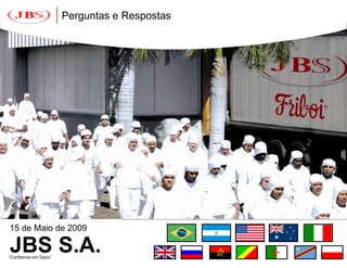 JBS - Divulgação dos Resultados do 1T09