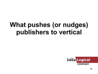 What pushes (or nudges) publishers to vertical 