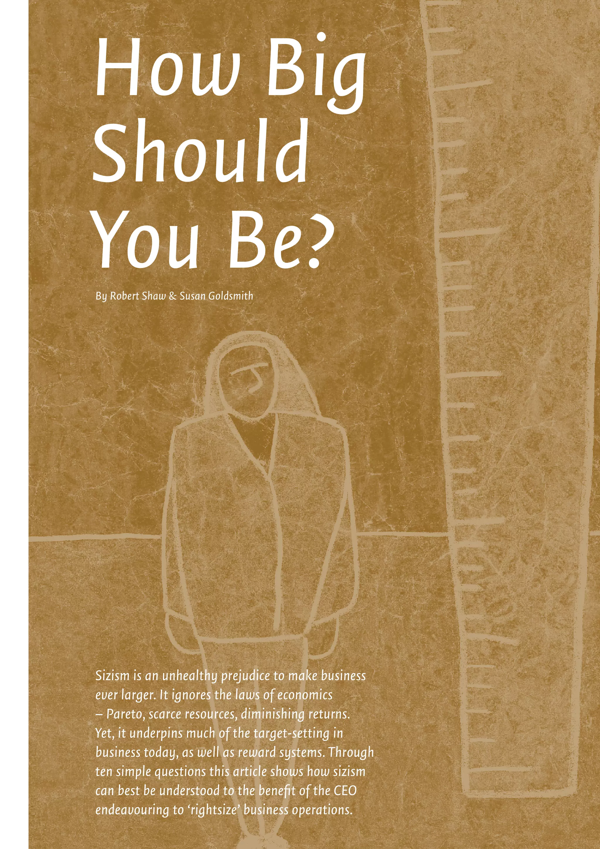 How big should you be?