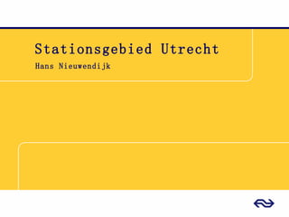 Stationsgebied Utrecht Hans Nieuwendijk 