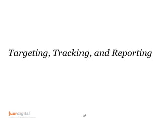 <ul><li>Targeting, Tracking, and Reporting </li></ul>