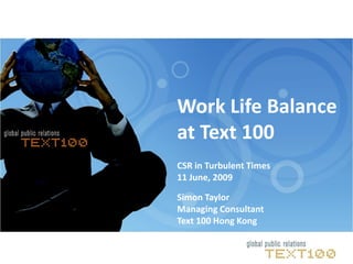 Work Life Balance at Text 100 Hong Kong