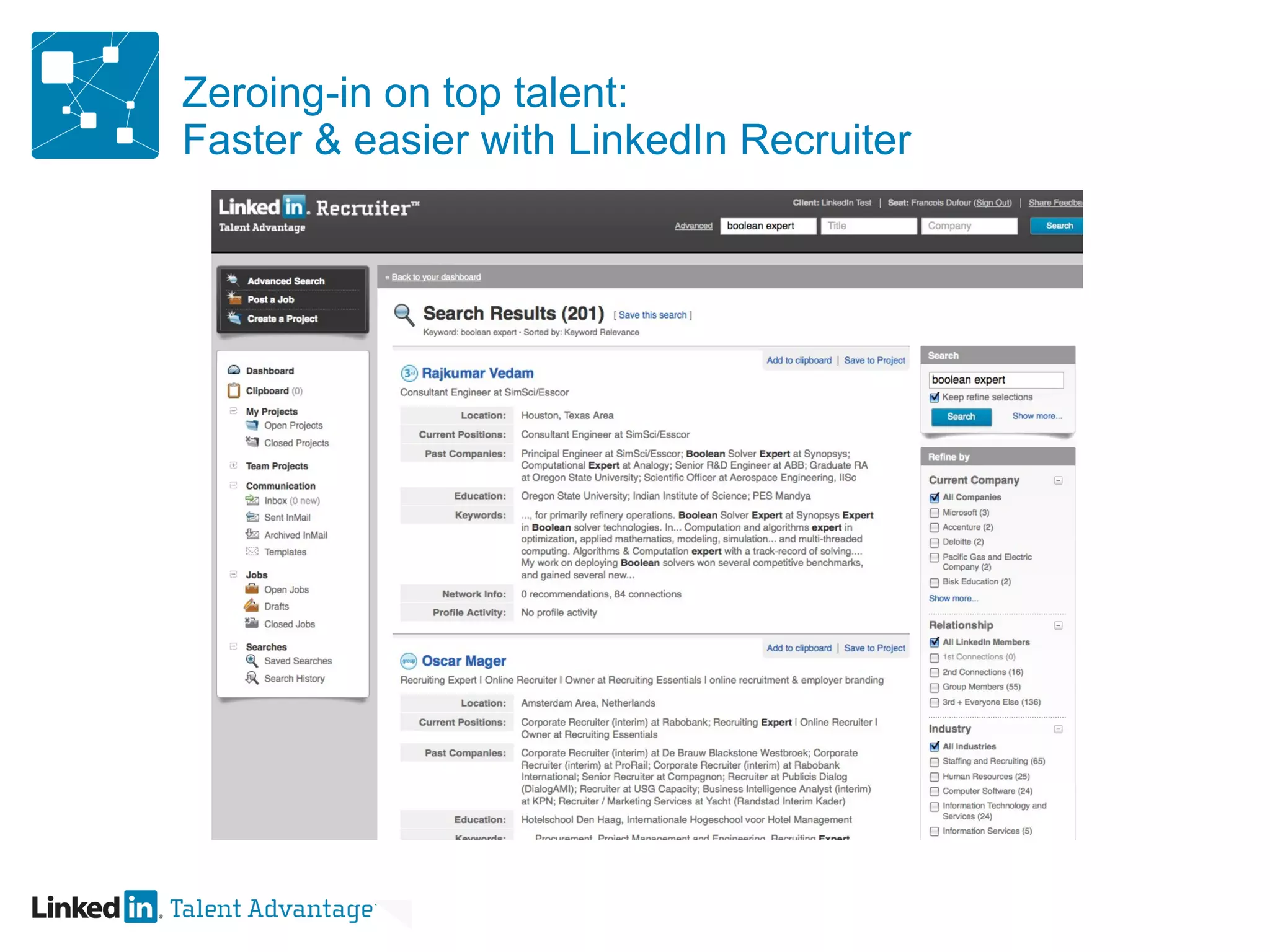 Zeroing-in on top talent:  Faster & easier with LinkedIn Recruiter 