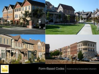 Form-Based Codes   Implementing Sustainable Urbanism
 