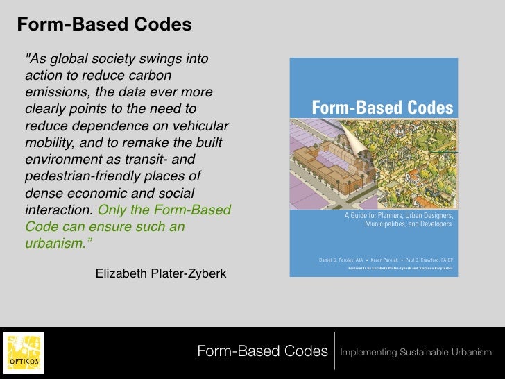 Achieving Sustainability Using Form Based Codes And The
