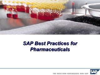 SAP Best Practices for Pharmaceuticals 