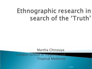 Martha Chinouya  London School of Hygiene and Tropical Medicine 21/09/09 