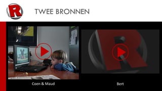 TWEE BRONNEN




Coen & Maud     Bert
 
