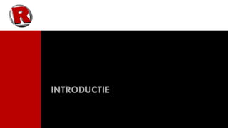 INTRODUCTIE
 