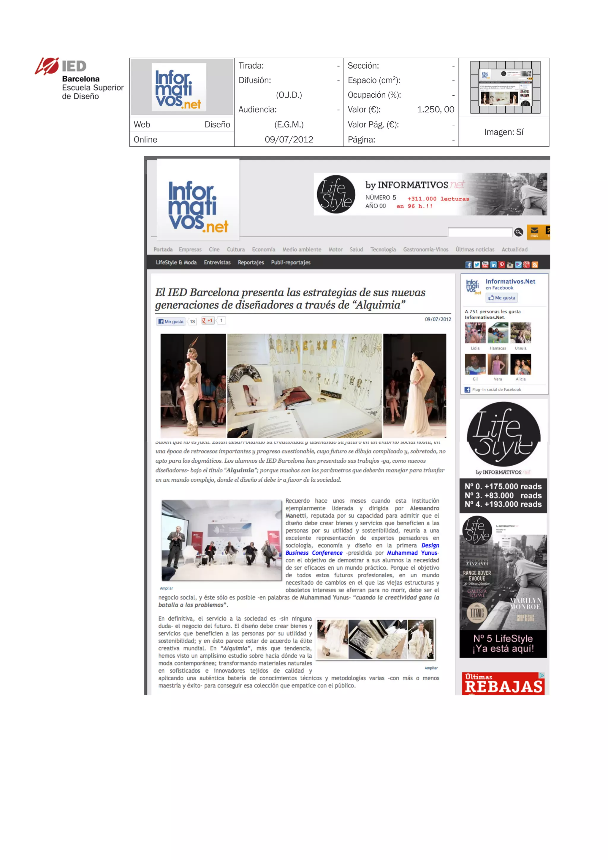 Tirada:                - Sección:                  -
             Difusión:              - Espacio (cm ):
                                                   2
                                                                -
                         (O.J.D.)     Ocupación (%):            -
             Audiencia:             - Valor (€):        1.250, 00
WebDiseño               (E.G.M.)     Valor Pág. (€):           -
                                                                    Imagen: Sí
Online                 09/07/2012     Página:                   -
 