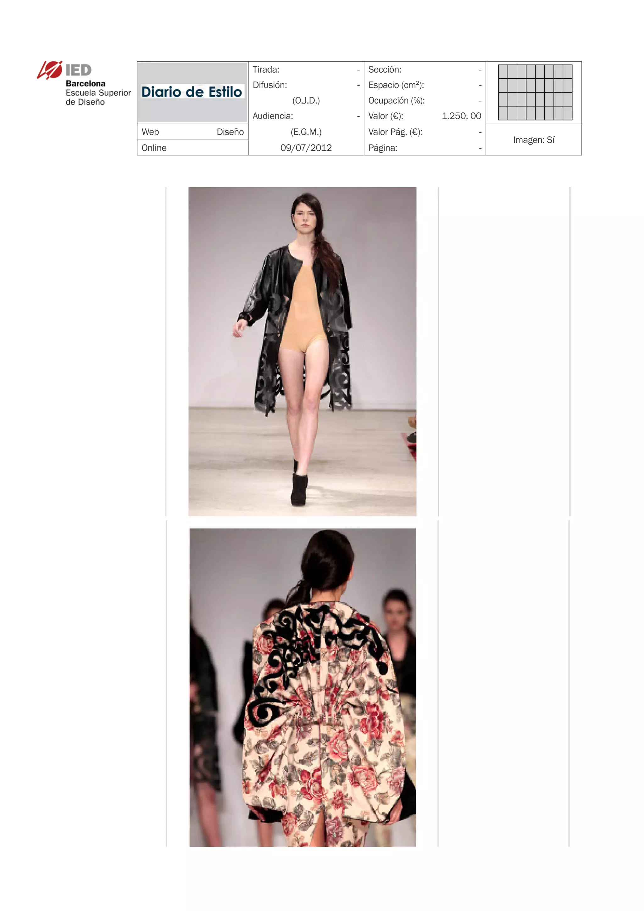 Tirada:                - Sección:                  -
             Difusión:              - Espacio (cm ):
                                                   2
                                                                -
                         (O.J.D.)     Ocupación (%):            -
             Audiencia:             - Valor (€):        1.250, 00
WebDiseño               (E.G.M.)     Valor Pág. (€):           -
                                                                    Imagen: Sí
Online                 09/07/2012     Página:                   -
 