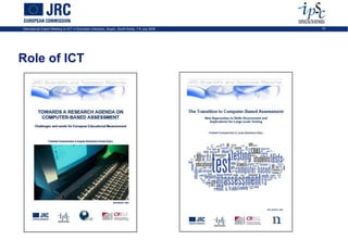 International Expert Meeting on ICT in Education Indicators, Busan, South-Korea, 7-9 July 2009   15




Role of ICT
 